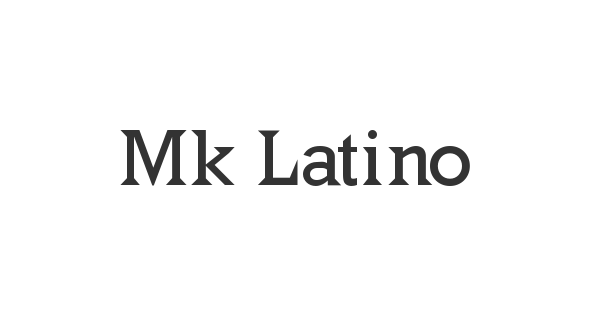 Mk Latino font thumbnail